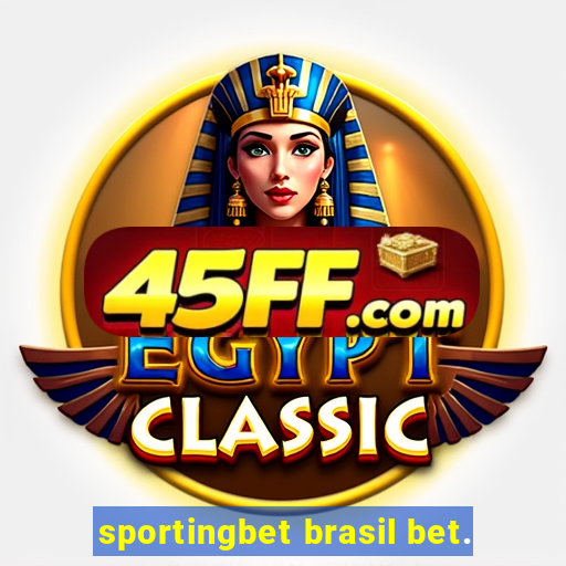 sportingbet brasil bet.